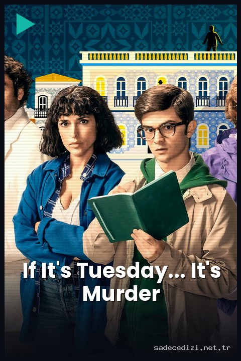 If It's Tuesday... It's Murder