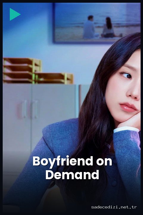 Boyfriend on Demand