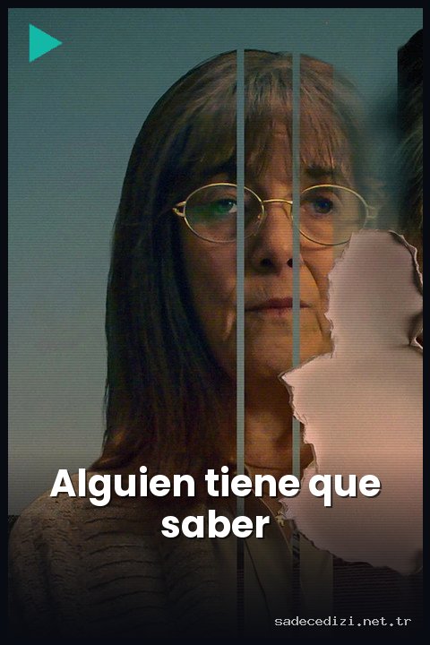 Alguien tiene que saber