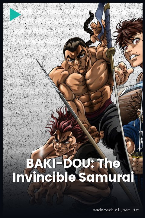 BAKI-DOU: The Invincible Samurai