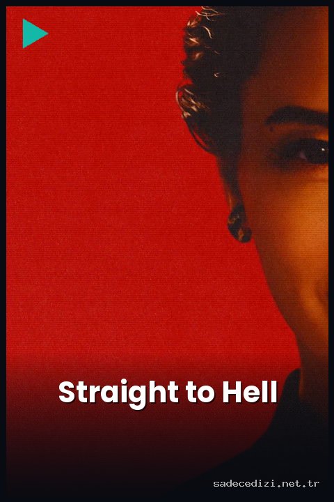 Straight to Hell
