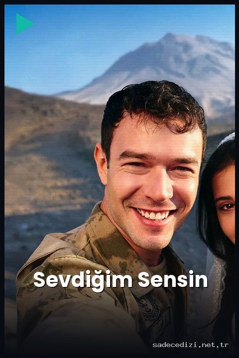 Sevdiğim Sensin