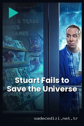 Stuart Fails to Save the Universe